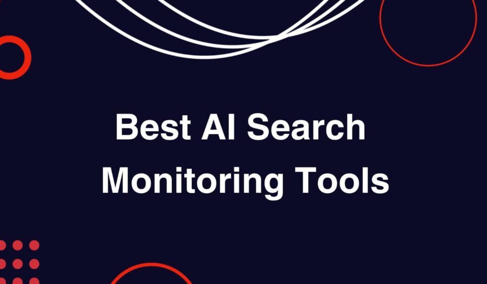 what are the best ai search monitoring tools